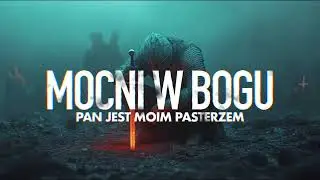 Mocni w Bogu - Nie Moja Siła &ndash; Pieśń o Duchowej Walce