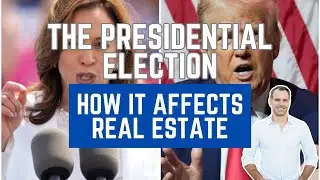 How Will The Election Affect Real Estate In Orlando And Nationwide?