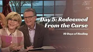 Day 5: Redeemed From the Curse
