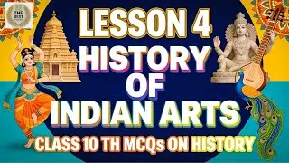 Lesson 4 History of Indian Arts | Class 10 History MCQs | Maharashtra Board SSC 2025