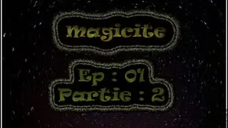 [ Lp D&eacute;couverte ] ~ Magicite ~ Ep1 Partie2 l Je le savais !