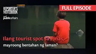 Ilang tourist spot sa Pinas, mayroong bentahan ng laman? (Full Episode) | Reporter's Notebook