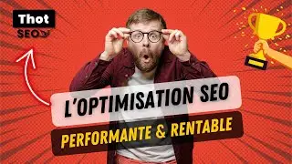 📈 THOT SEO : L'outil d'optimisation SEO le plus puissant ? 🏆