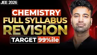 Complete Chemistry Last Minute Revision I Part 2 I JEE 2026