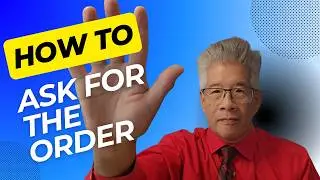 Sales Closing Training: Best Ways To Ask For The Sale (And When)