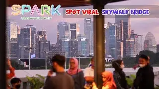 Skywalk Senayan Park (Spark) | Skybridge Jakarta
