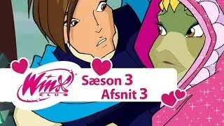 Winx Club – Sæson 3 Afsnit 3 – [AFSNIT I FULD LÆNGDE]