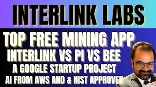interlink labs | top free mining app | backed by google | was | nist | #itlg #itl #interlink #itlx