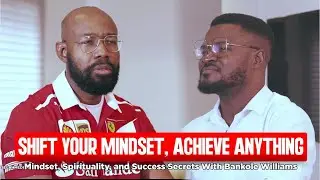 Achieve Your Peak Performance: Bankole Williams on Business, Mindset & Spirituality | Selahmeditate