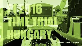 F1 2016 | Time Trial | Hungaroring | Hungary | vs ChefBear889 + Setup