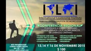 Conferencia 2: Intimidad con Dios - Hugo Villarreal, Conferencia Regional ILI