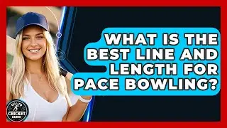 What Is The Best Line And Length For Pace Bowling? - Go-To Cricket Guide