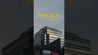 Sunshine is delicious 🌇 #bangkok #sunset #architecture #bangkokvlog #building #vlog#viral