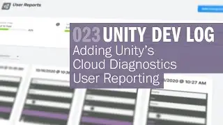 Adding Unity&rsquo;s Cloud Diagnostics User Reporting - Dev Log 23