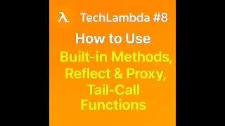 ES6 Tutorial #8 &ndash; Built-in Methods, Reflect & Proxy, Tail-Call Functions Explained