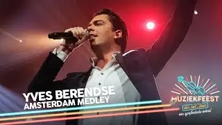Yves Berendse - Amsterdam Medley | Muziekfeest van het Jaar 2019