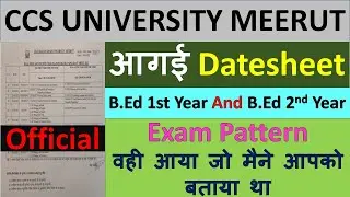 Official Datesheet BEd 1st Year And BEd 2nd Year Exam 2022 CCS UNIVERSITY Exam Pattern 2022 #CCSU