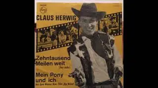 Claus Herwig  -  Zehntausend Meilen weit  1960