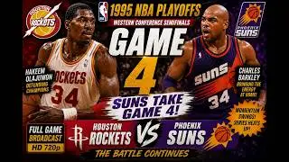 Rockets vs Suns &ndash; 1995 NBA Playoffs Game 4 | FULL Broadcast | Suns Hold Serve, Series Heats Up