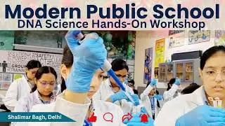 Modern Public School Shalimar Bagh India DNA Science Workshop, Experiment, Fun and Mega Science #Bio