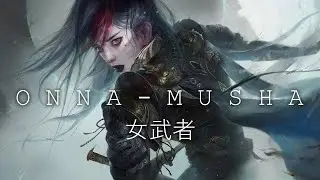 Onna-musha 女武者 ☯ Japanese Lofi HipHop Mix