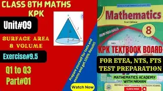 Class 8th Maths exercise 9.5|Surface Area and volume| Unit 9 kpk part1 by Nkhan
