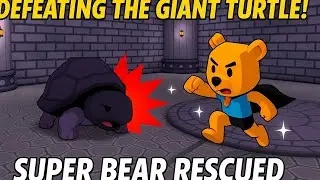 I Defeated the Giant Turtle Boss and Saved the Mouse! | Super Bear AD#SuperBear #GiantTurtle .