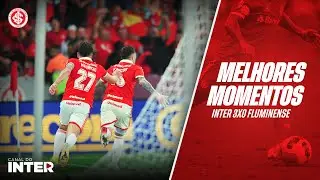 Melhores Momentos: Inter 3x0 Fluminense - 22&ordf; rodada/Brasileir&atilde;o