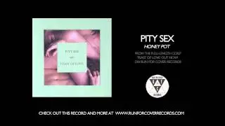 Pity Sex - Honey Pot (Official Audio)