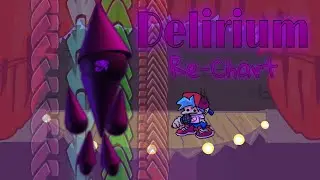 𝕯𝖊𝖑𝖎𝖗𝖎𝖚𝖒 Re-Chart [+26K Notes] || Re-charteds Song