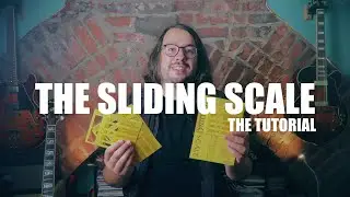The Sliding Scale (Tutorial Video)