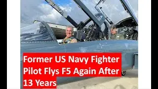 Paco Chierici Flys The F5 & Marchetti S.211. Former USN Pilot Reacquainted with F5 After 13 Years!