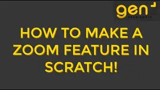 How To Make A Zoom Feature in Scratch!