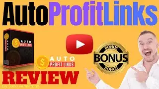 Auto Profit Links Review ⚠️ WARNING ⚠️ DON'T GET THIS WITHOUT MY 👷 CUSTOM 👷 BONUSES!!