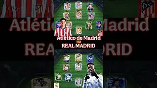 Real Madrid Vs Atl&eacute;tico de Madrid Team In Fc Mobile 26 #fcmobile #shorts #fifamobile