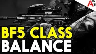 Battlefield 5 Class Balance Ideas ► How To Keep BF5 Fair & Fun (Battlefield 4 Gameplay)