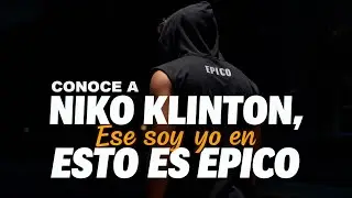 CONOCE A NIKO KLINTON EN ESTO ES EPICO 2026