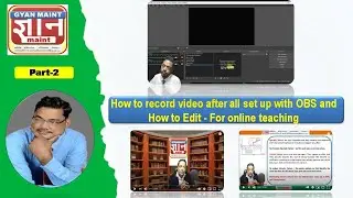 How to Use OBS Studio (Quick Guide) | How to record video with OBS and How to Edit (Part-2)