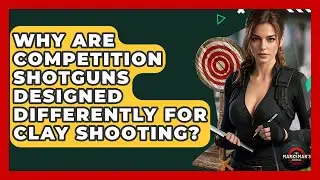 Why Are Competition Shotguns Designed Differently For Clay Shooting? - The Marksman's Journal