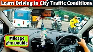 Learn Driving In City Traffic Conditions✅ Complete Gear Shifting Technique 🔥
