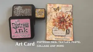 Mixed media art card using distress inks, texture paste, stamping, and collage