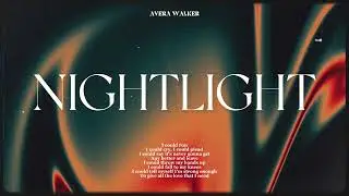 Avera Walker - NightLight (Official Audio)