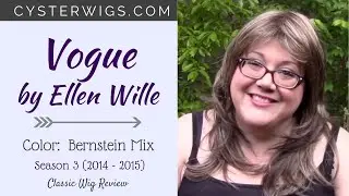 CysterWigs Wig Review: Vogue by Ellen Wille, Color: Bernstein Mix [S3E198 2015]