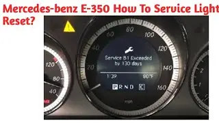 HOW TO  SET //MERCEDES-BENZ// E 350//NEXT SERVICE REMINDER RESET