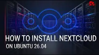 How to Install Nextcloud on Ubuntu 26.04 LTS in 2 Minutes | Private Cloud Setup