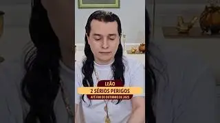 LE&Atilde;O, 2 S&eacute;rios Perigos at&eacute; Fim de Outubro 2025 #tarot #signo #horoscopo