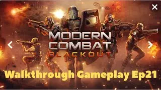 Modern Combat: Blackout || Switch 2 - Walkthrough Gameplay Ep21