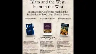 Prof. Itzhak Weismann - The Dual Dialectics of the Islamic Enlightenment