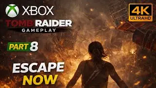 Tomb Raider Definitive Edition Gameplay | Escape Now or Die Here (Part 8)