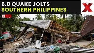 Philippine Earthquake LIVE | 6.0-Magnitude Quake Strikes Southern Philippines | NewsX